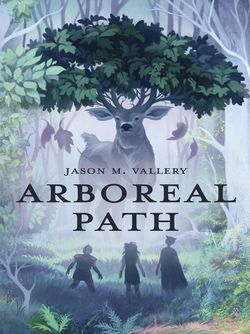 Title details for Arboreal Path by Jason M Vallery - Available